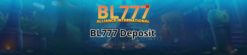 BL777 Deposit